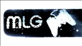 If you like MLG, watch MLG, going to be in MLG, or you are in MLG put this in your fileshare. Made by Legendaryyyyyyy