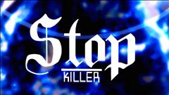 ~The StõpKillér~