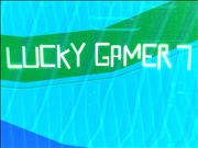 [lucky gamer 7]