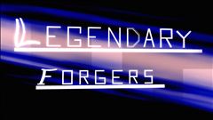 Legendary Forgers